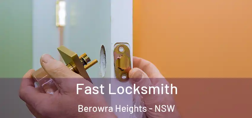 Fast Locksmith Berowra Heights - NSW