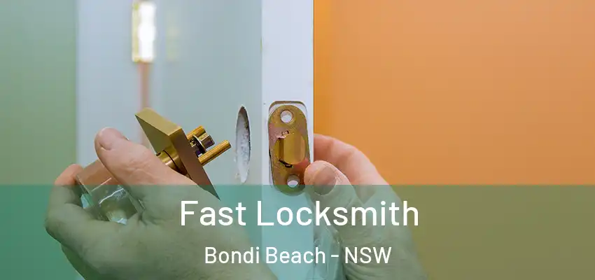 Fast Locksmith Bondi Beach - NSW