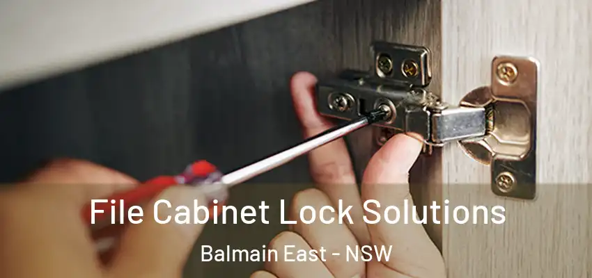 File Cabinet Lock Solutions Balmain East - NSW
