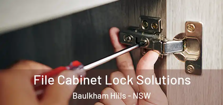 File Cabinet Lock Solutions Baulkham Hills - NSW