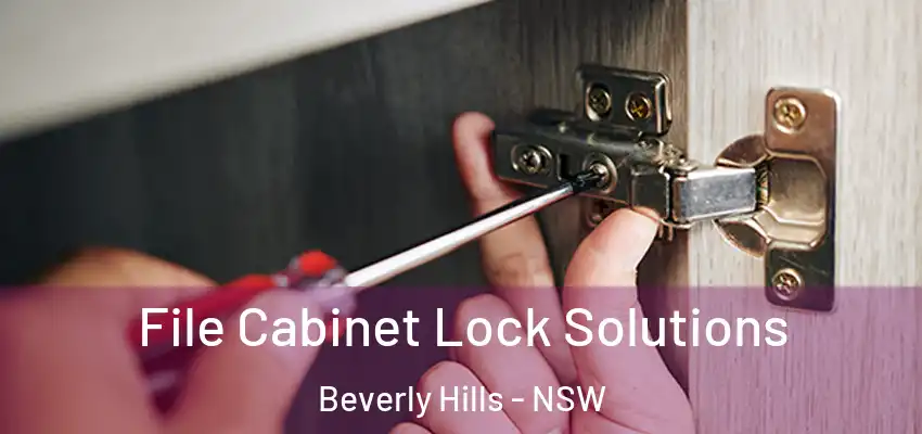 File Cabinet Lock Solutions Beverly Hills - NSW