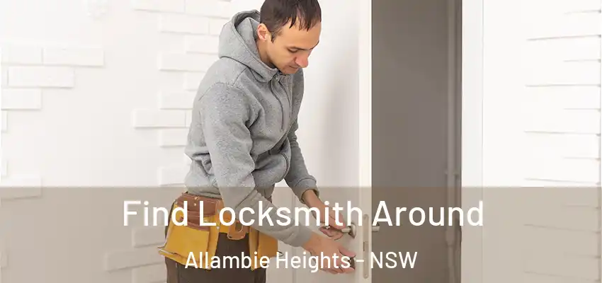 Find Locksmith Around Allambie Heights - NSW