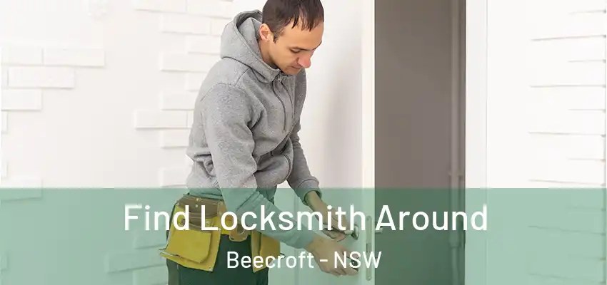 Find Locksmith Around Beecroft - NSW