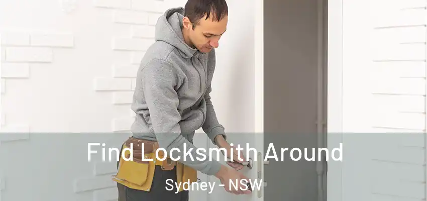 Find Locksmith Around Sydney - NSW