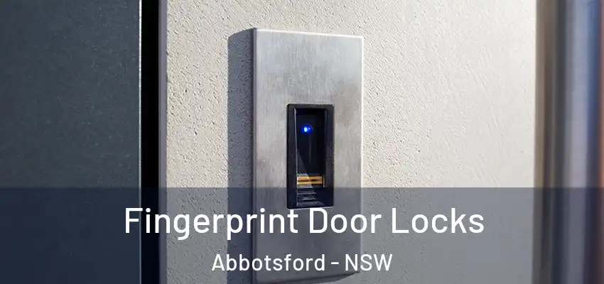 Fingerprint Door Locks Abbotsford - NSW