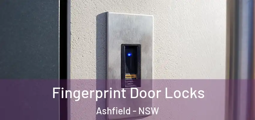 Fingerprint Door Locks Ashfield - NSW