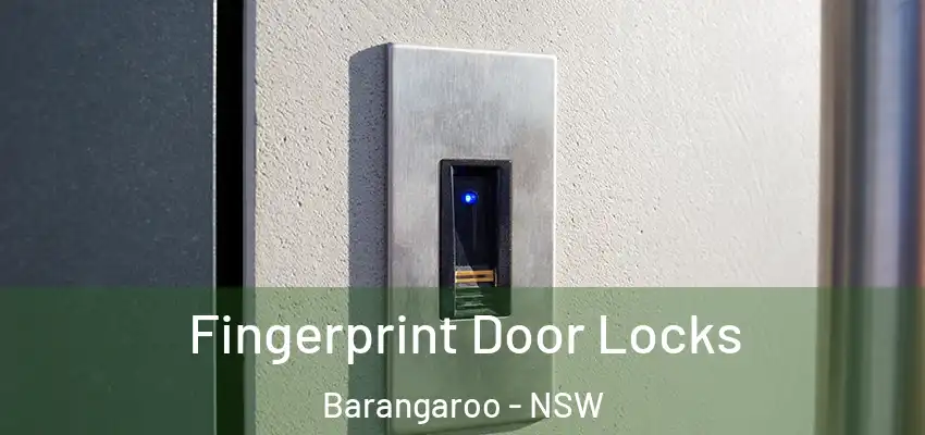 Fingerprint Door Locks Barangaroo - NSW