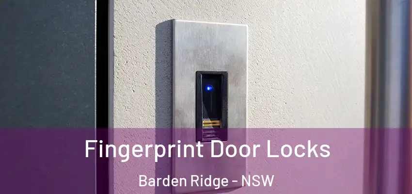 Fingerprint Door Locks Barden Ridge - NSW
