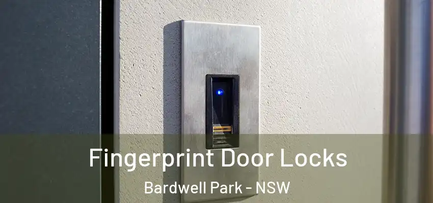 Fingerprint Door Locks Bardwell Park - NSW