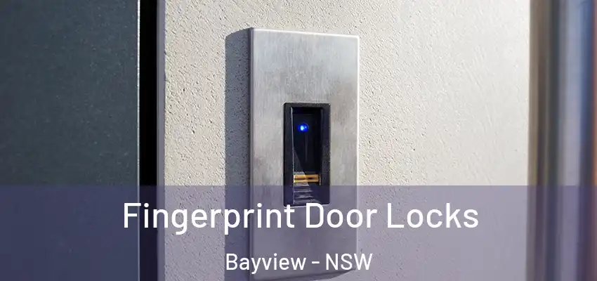 Fingerprint Door Locks Bayview - NSW