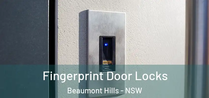 Fingerprint Door Locks Beaumont Hills - NSW