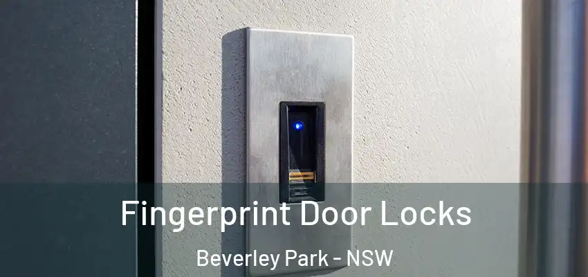 Fingerprint Door Locks Beverley Park - NSW
