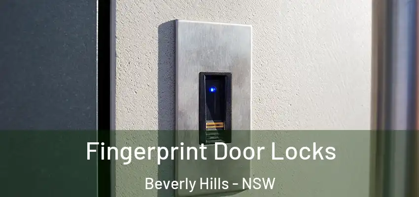 Fingerprint Door Locks Beverly Hills - NSW