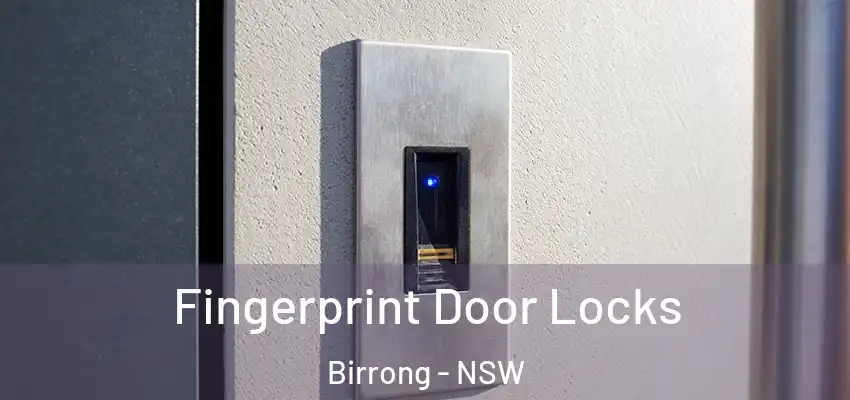 Fingerprint Door Locks Birrong - NSW
