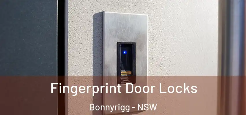 Fingerprint Door Locks Bonnyrigg - NSW
