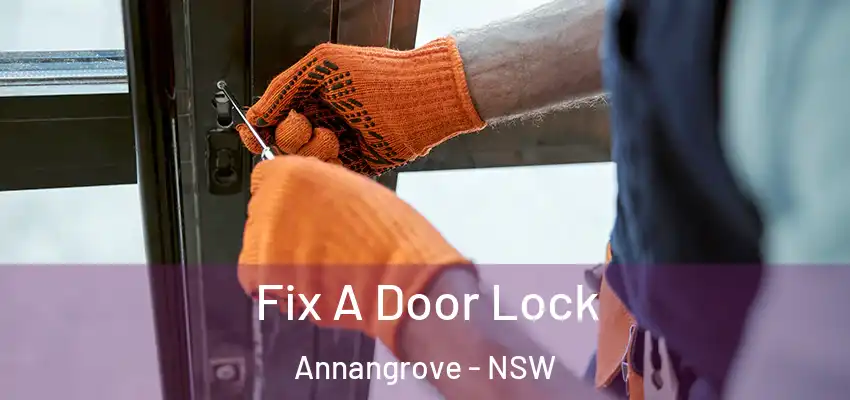 Fix A Door Lock Annangrove - NSW