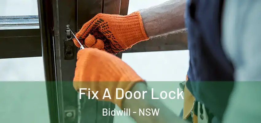 Fix A Door Lock Bidwill - NSW