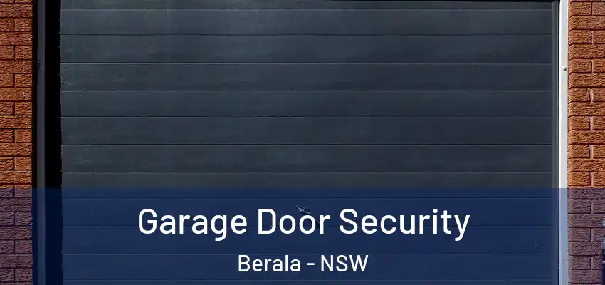 Garage Door Security Berala - NSW