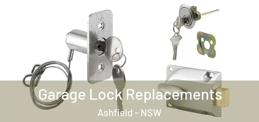 Garage Lock Replacements Ashfield - NSW