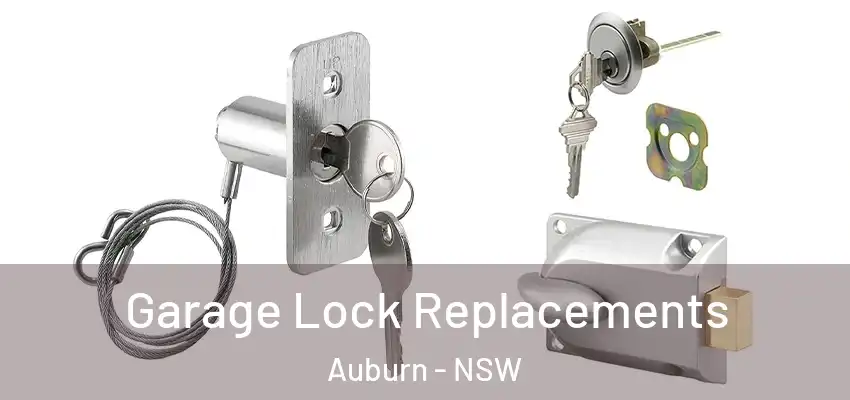 Garage Lock Replacements Auburn - NSW