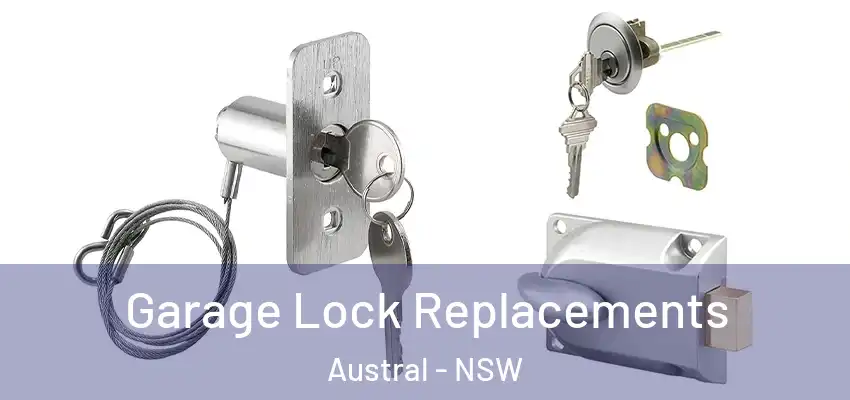 Garage Lock Replacements Austral - NSW