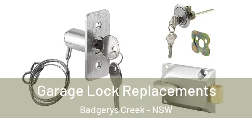 Garage Lock Replacements Badgerys Creek - NSW