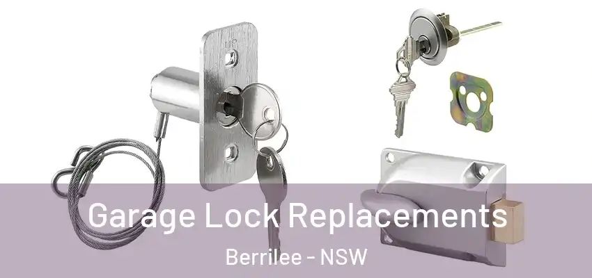 Garage Lock Replacements Berrilee - NSW