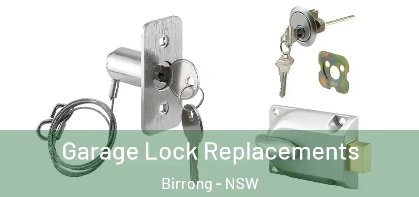 Garage Lock Replacements Birrong - NSW