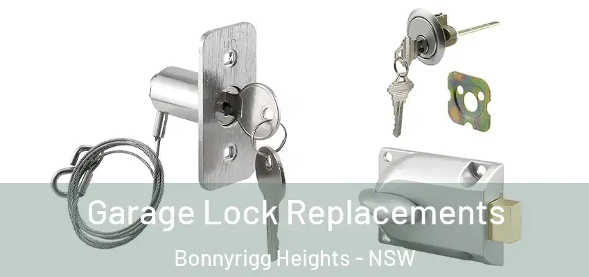 Garage Lock Replacements Bonnyrigg Heights - NSW