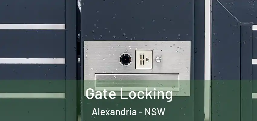 Gate Locking Alexandria - NSW