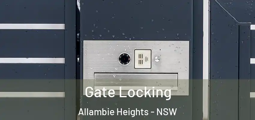 Gate Locking Allambie Heights - NSW