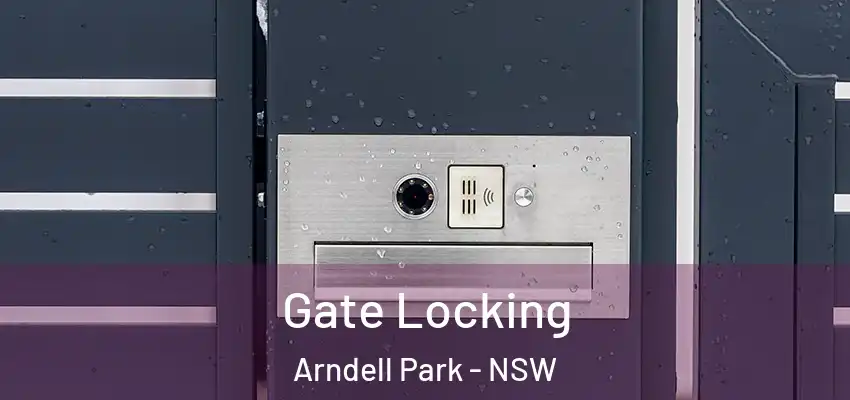 Gate Locking Arndell Park - NSW