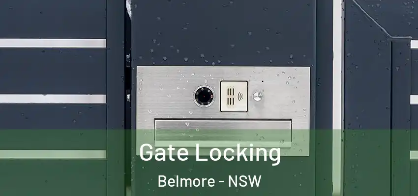 Gate Locking Belmore - NSW