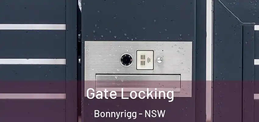 Gate Locking Bonnyrigg - NSW