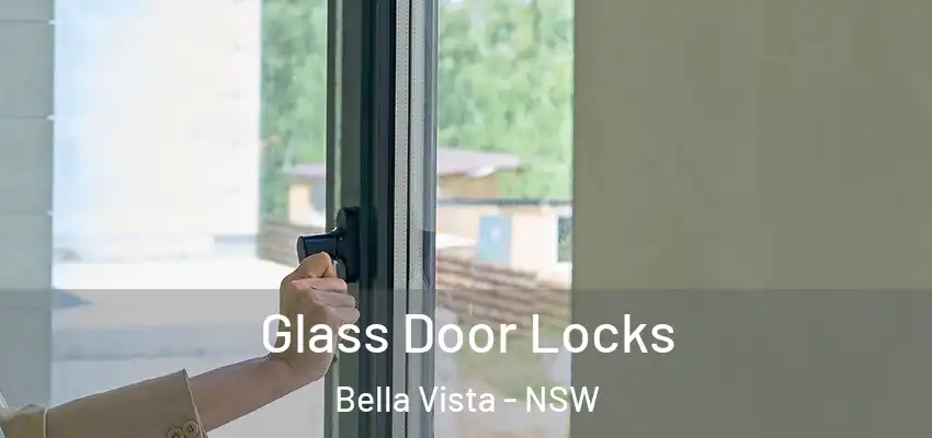 Glass Door Locks Bella Vista - NSW