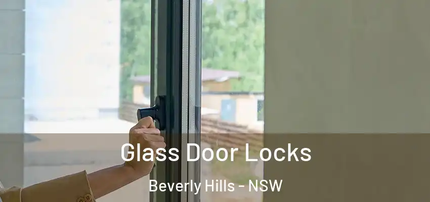 Glass Door Locks Beverly Hills - NSW