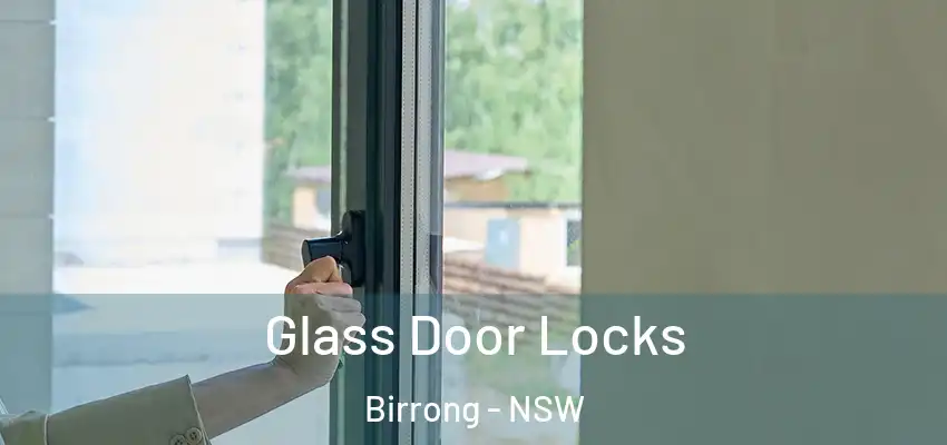 Glass Door Locks Birrong - NSW