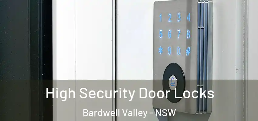High Security Door Locks Bardwell Valley - NSW