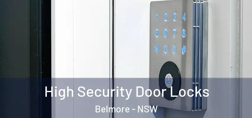 High Security Door Locks Belmore - NSW