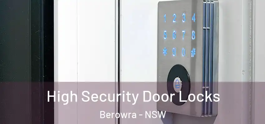 High Security Door Locks Berowra - NSW