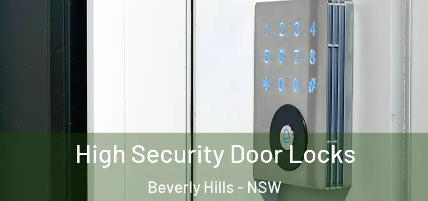 High Security Door Locks Beverly Hills - NSW
