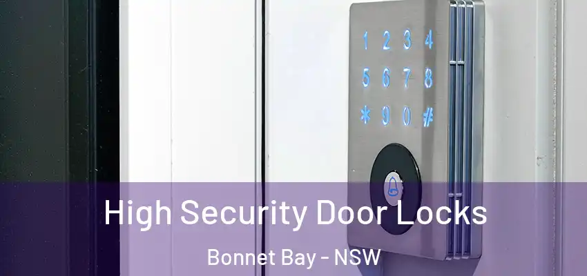 High Security Door Locks Bonnet Bay - NSW