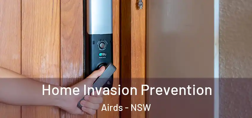 Home Invasion Prevention Airds - NSW