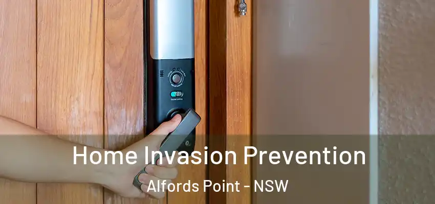 Home Invasion Prevention Alfords Point - NSW