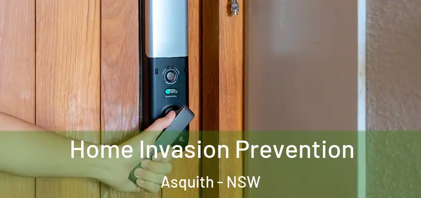 Home Invasion Prevention Asquith - NSW