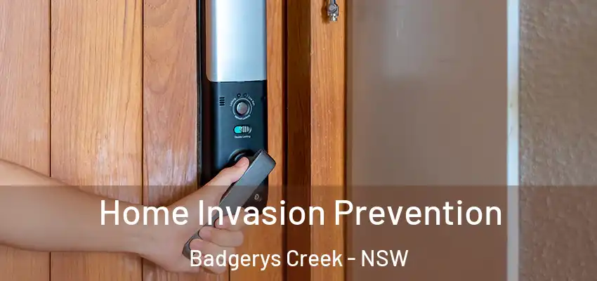 Home Invasion Prevention Badgerys Creek - NSW