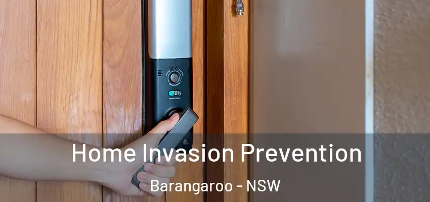 Home Invasion Prevention Barangaroo - NSW