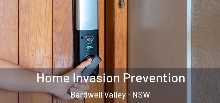Home Invasion Prevention Bardwell Valley - NSW
