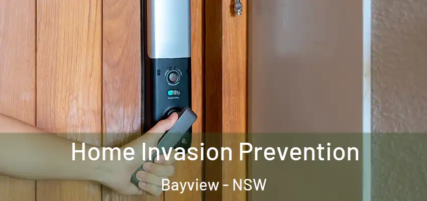 Home Invasion Prevention Bayview - NSW