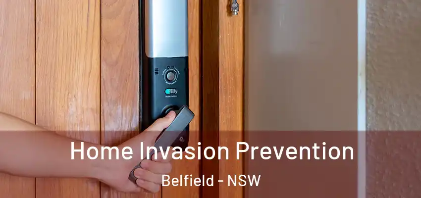 Home Invasion Prevention Belfield - NSW